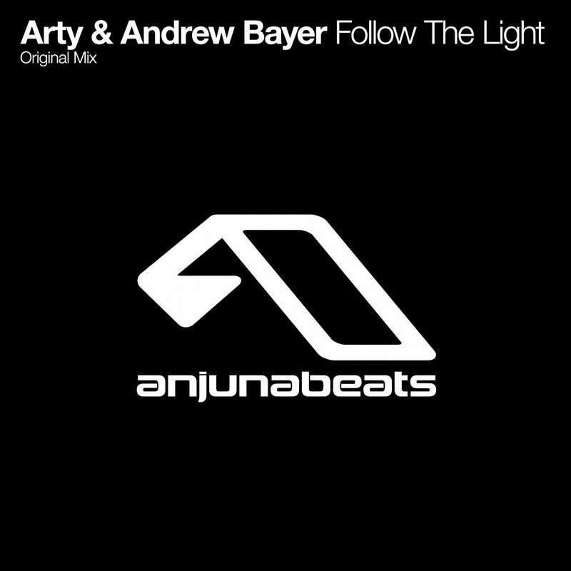 ARTY & Andrew Bayer - Follow The Light (Original Mix)