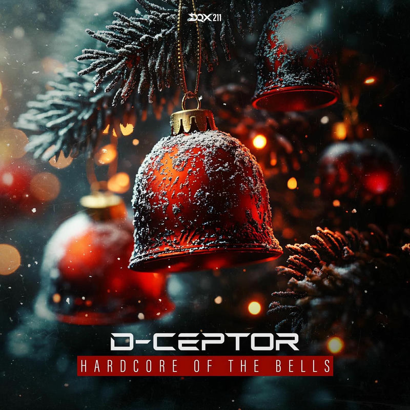 D-Ceptor - Hardcore of the Bells (Christmas Is Here) (Original Mix)