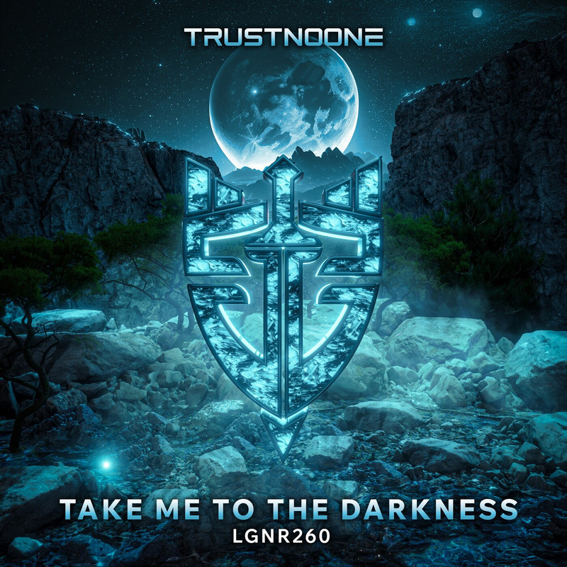 TRUSTNOONE - Take Me to the Darkness (Extended Mix)