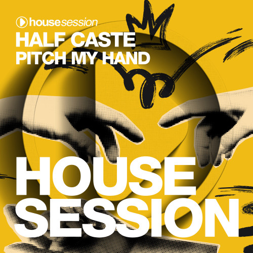 Half Caste - Pitch My Hand (Extended Mix)