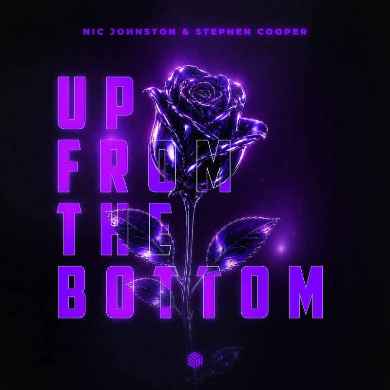 Nic Johnston & Stephen Cooper - Up From The Bottom (Extended Mix)