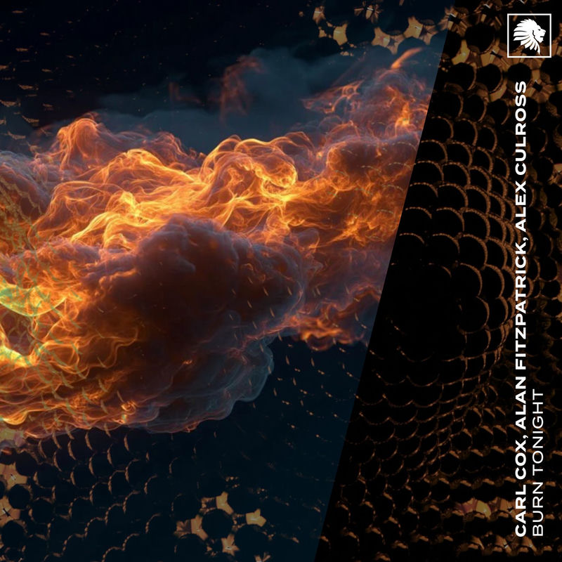 Carl Cox, Alan Fitzpatrick & Alex Culross - Burn Tonight (Extended Mix)