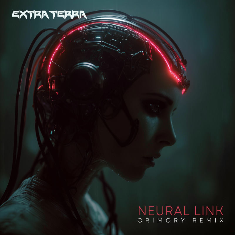 Extra Terra - Neural Link (Crimory Remix)