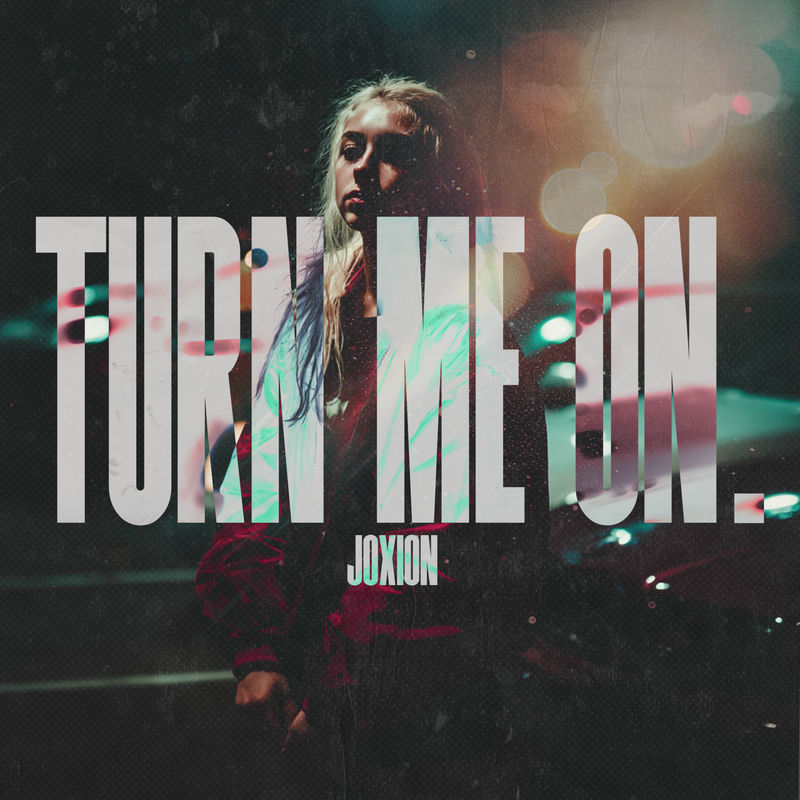 JOXION - Turn Me On (Original Mix)