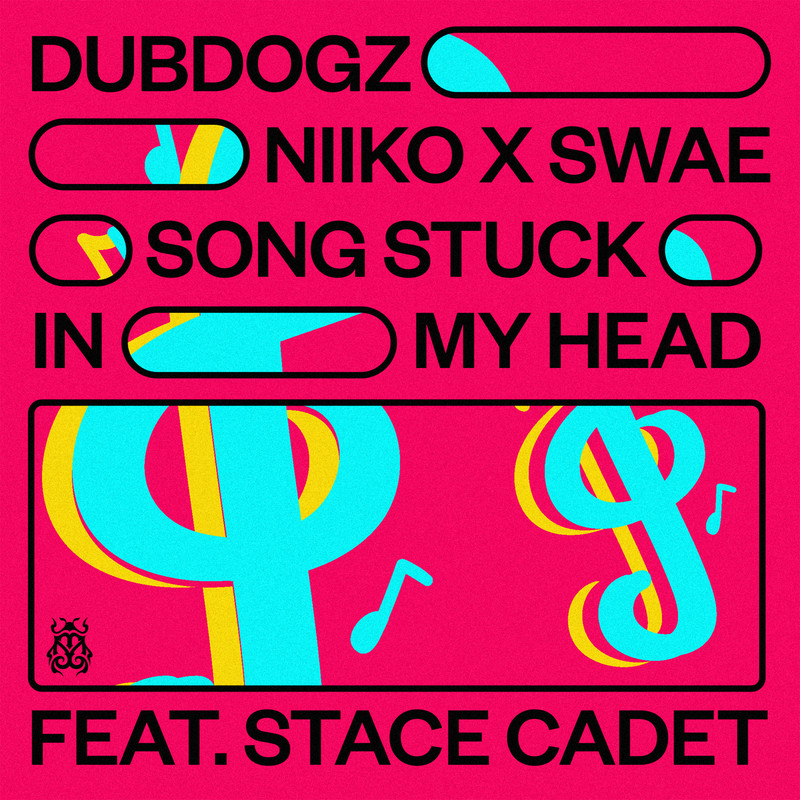 Dubdogz, NIIKO X SWAE - Song Stuck In My Head (feat. Stace Cadet) (Extended Mix)