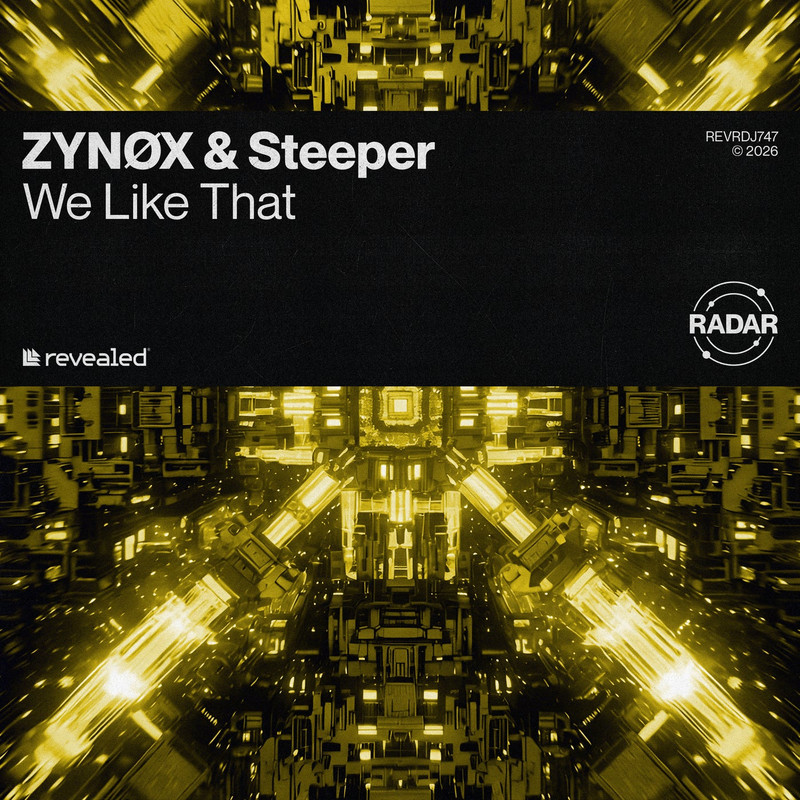 ZYN&Oslash;X & Steeper - We Like That (Extended Mix)