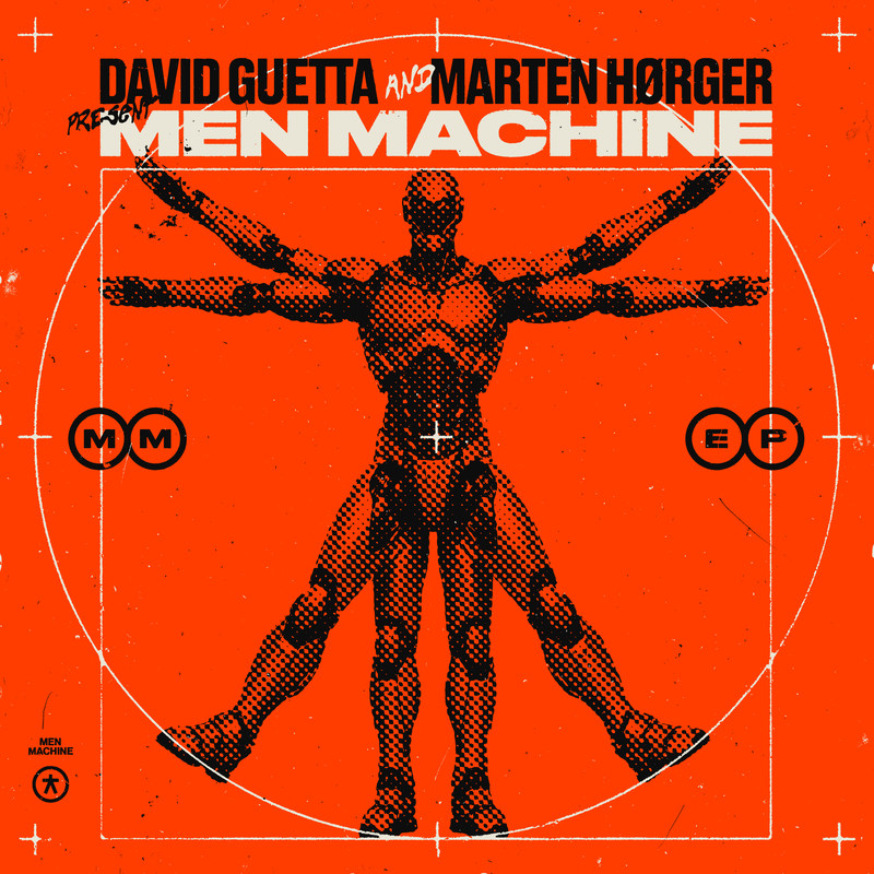 David Guetta & Marten H&oslash;rger, Men Machine - The Past, The Present, The Future (Extended Mix)