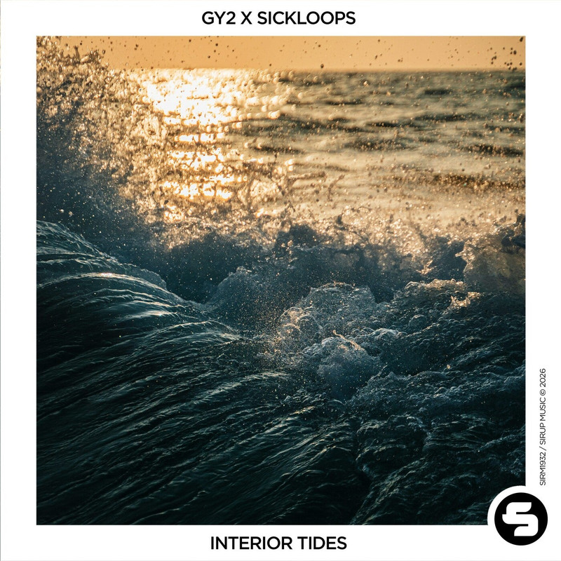 GY2, SICKLOOPS - Interior Tides (Extended Mix)