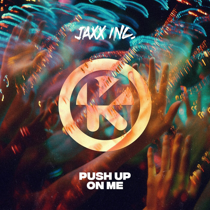Jaxx Inc. - Push Up On Me (Extended Mix)
