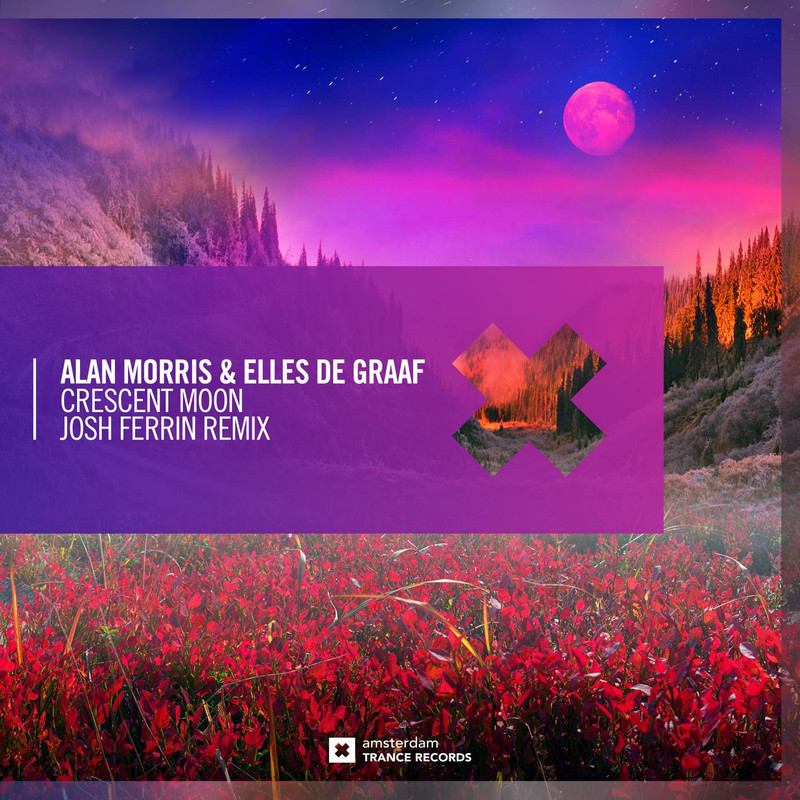 Alan Morris & Elles De Graaf - Crescent Moon (Josh Ferrin Extended Mix)