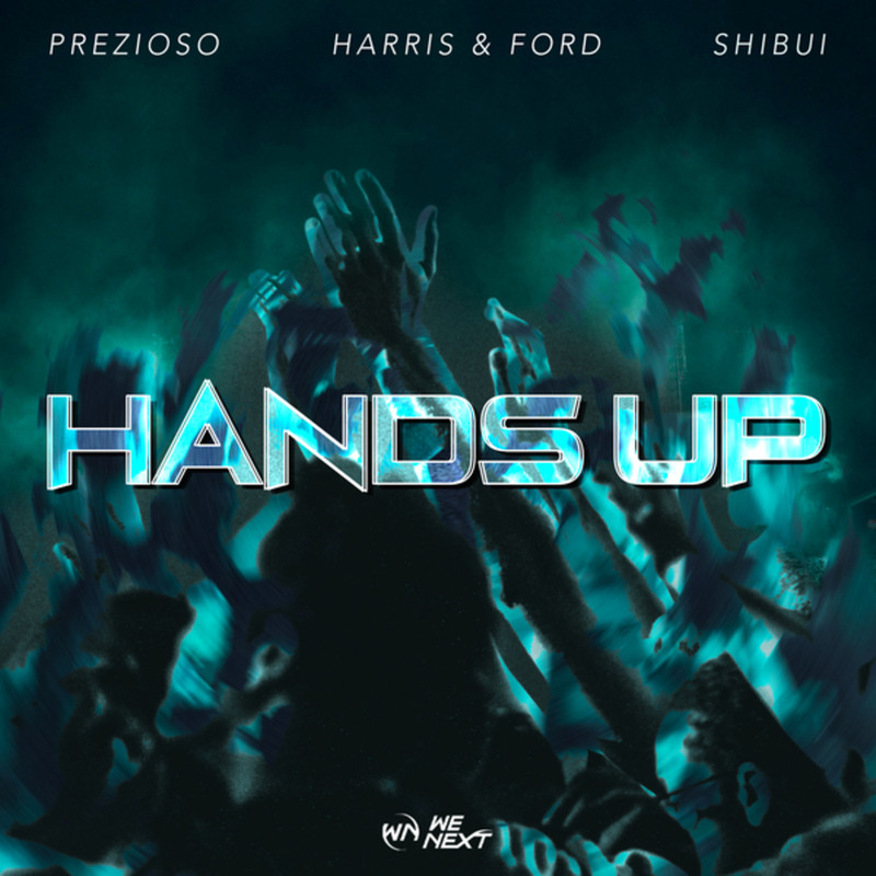 Prezioso, Harris & Ford & Shibui - Hands Up (Extended Mix)