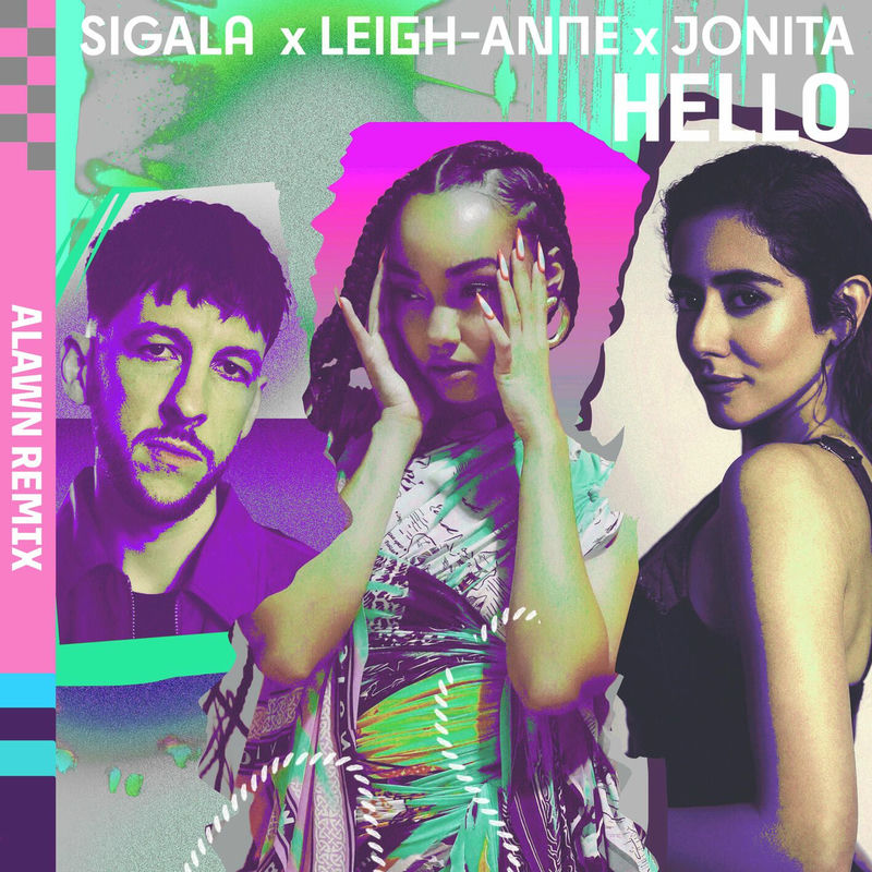 Sigala, Leigh-Anne & Jonita Gandhi - Hello (Alawn Remix)
