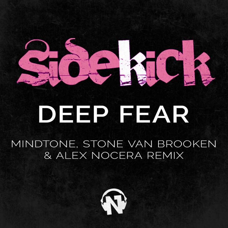 Sidekick - Deep Fear (Mindtone, Stone Van Brooken, Alex Nocera Extended Remix)
