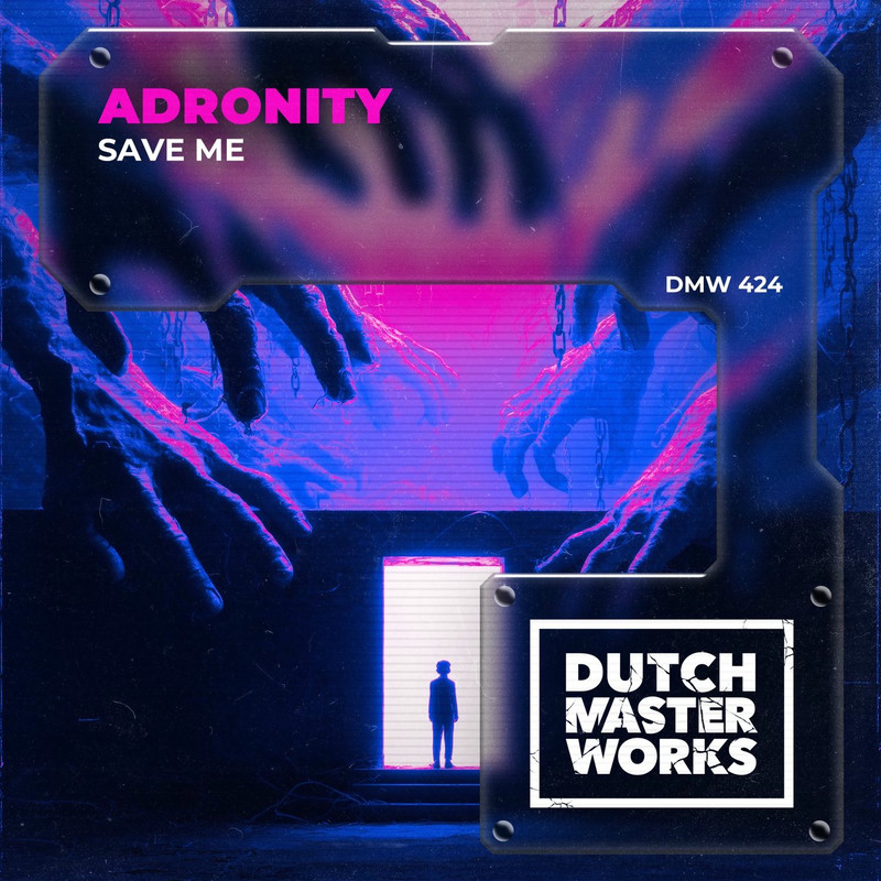Adronity - Save Me (Original Mix)
