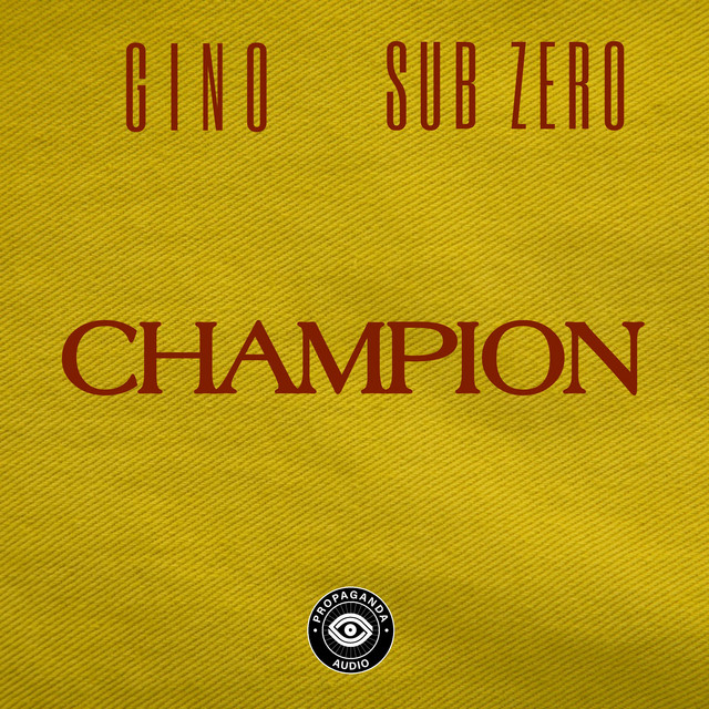 Gino, Sub Zero - Champion (Original Mix)