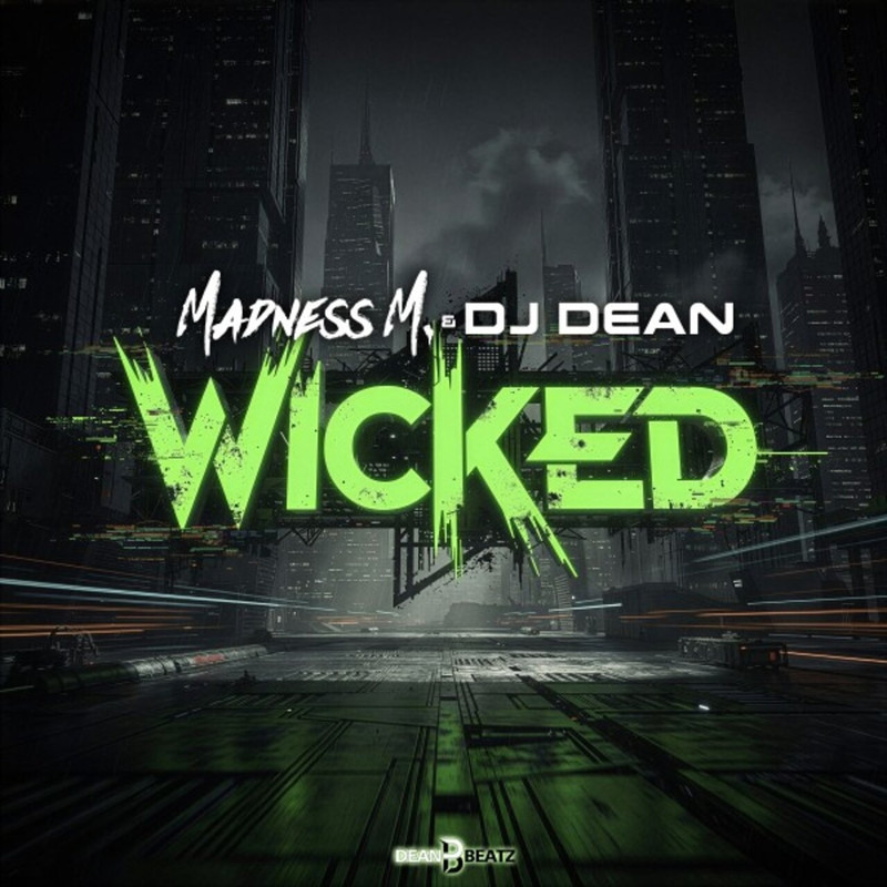 Madness M., DJ Dean - Wicked (Original Mix)