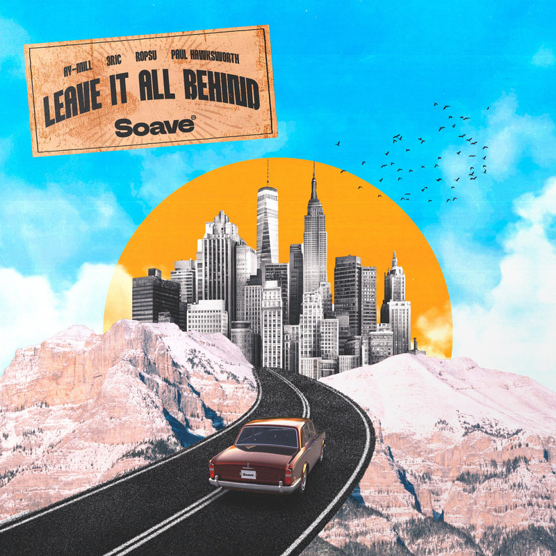 ay-Mill & 3ric & Ropsu & Paul Hawksworth - Leave It All Behind (Original Mix)