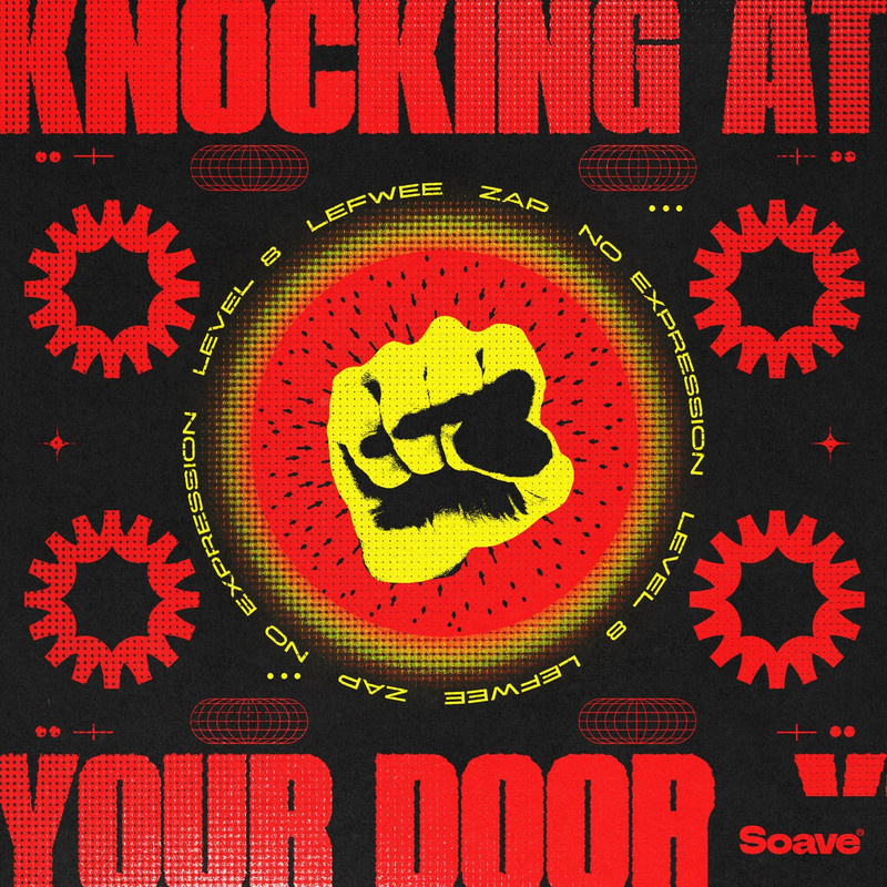 Level 8, Lefwee, ZAP & No ExpressioN - Knocking At Your Door (Original Mix)