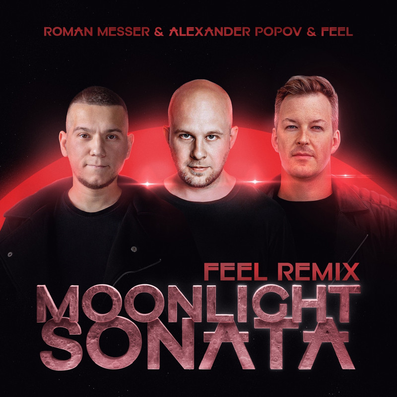 Roman Messer, Alexander Popov - Moonlight Sonata (FEEL Extended Remix)