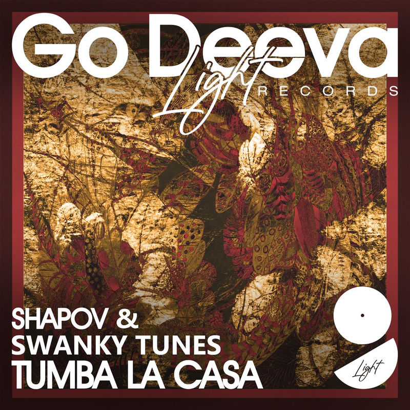 Shapov & Swanky Tunes - Tumba La Casa (Extended Mix)