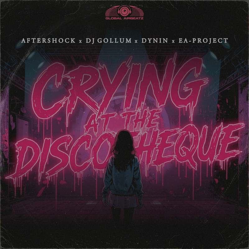AFTERSHOCK x DJ Gollum x Dynin x EA-Project - Crying at the Discotheque (Original Mix)
