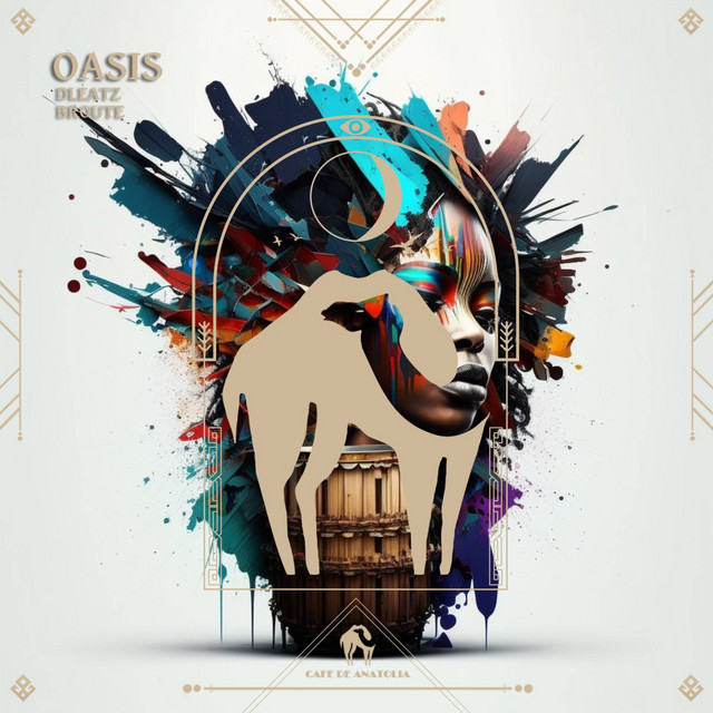 Dleatz, Broute, Cafe De Anatolia - Oasi̇s (Original Mix)