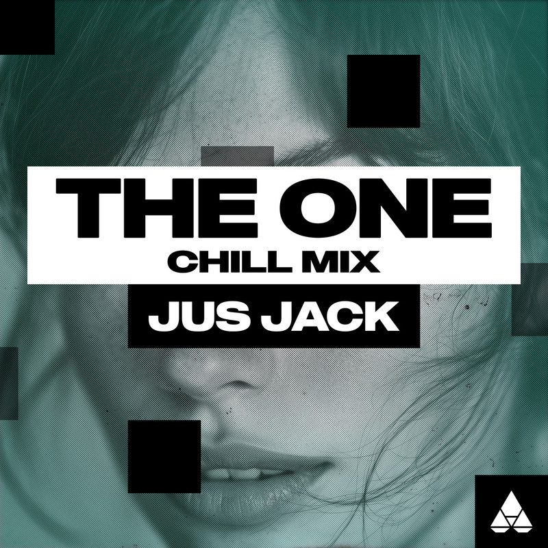 Jus Jack - The One (Chill Mix)