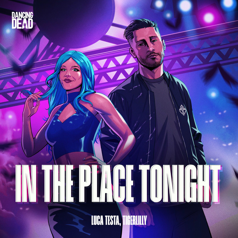 Luca Testa & Tigerlily - In The Place Tonight (Original Mix)