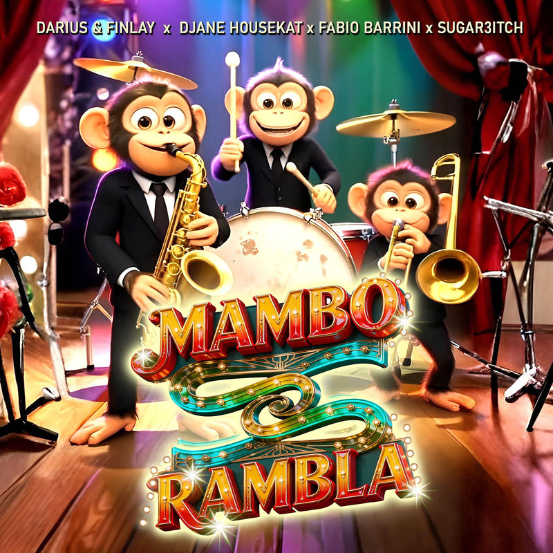 Darius & Finlay, DJane HouseKat, Sugar3itch & Fabio Barrini - Mambo Rambla (Original Mix)