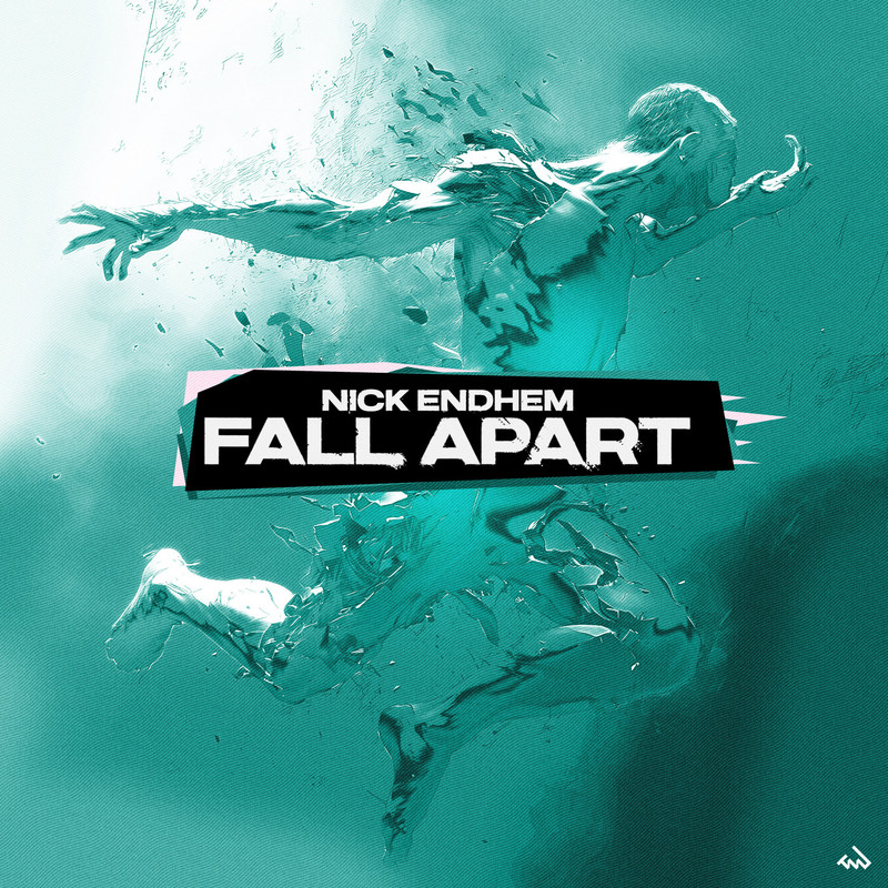 Nick Endhem - Fall Apart (Club Mix)