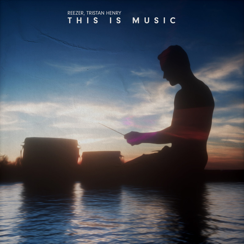 Reezer, Tristan Henry - This Is Music (Extended Mix)