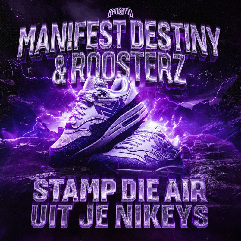Manifest Destiny, Roosterz - Stamp Die Air Uit Je Nikeys (Original Mix)