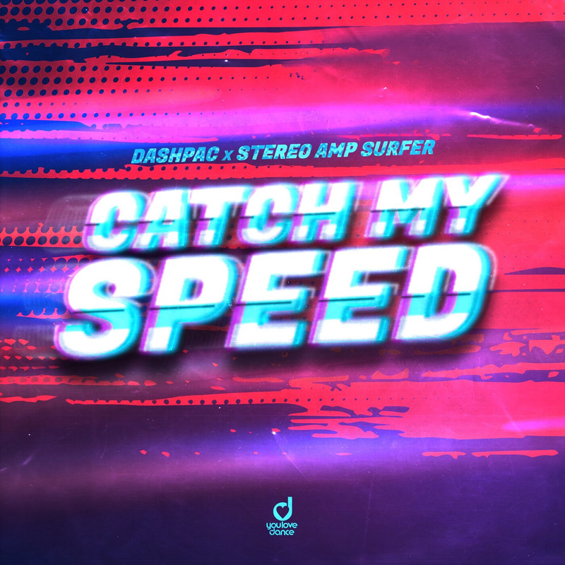Stereo Amp Surfer, DashPac - Catch My Speed (Extended Mix)