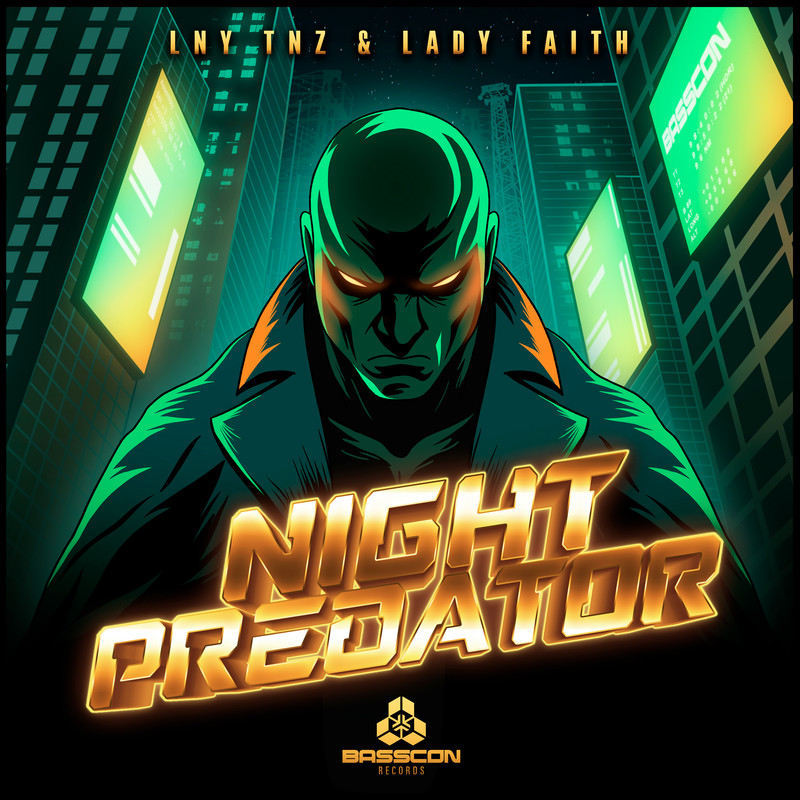 LNY TNZ and Lady Faith - Night Predator (Extended Mix)