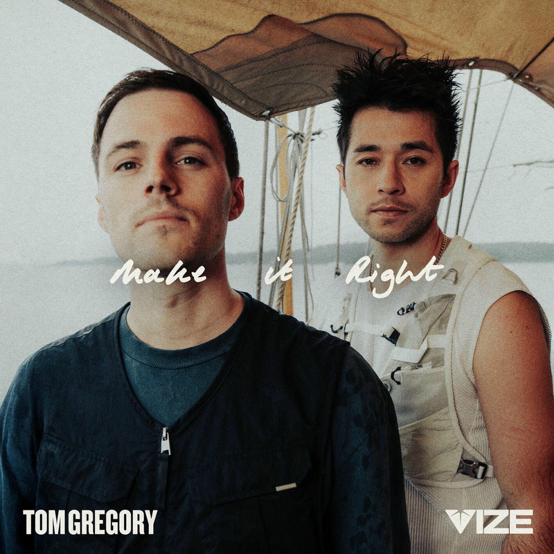 Tom Gregory & VIZE - Make It Right (Original Mix)