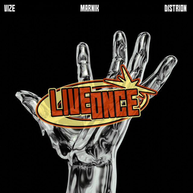 VIZE, Marnik, Distrion - Live Once (Original Mix)