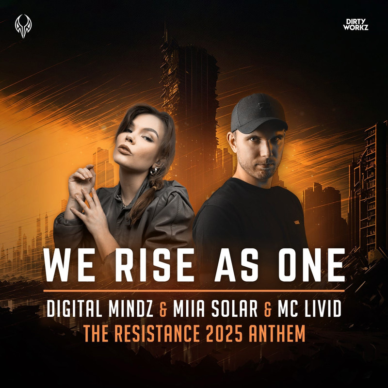 Digital Mindz, Mc Livid, Miia Solar - We Rise As One (The Resistance 2025 Anthem)