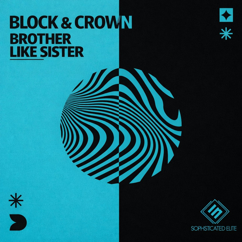 Block & Crown - Brother Like Sister (Original Mix)