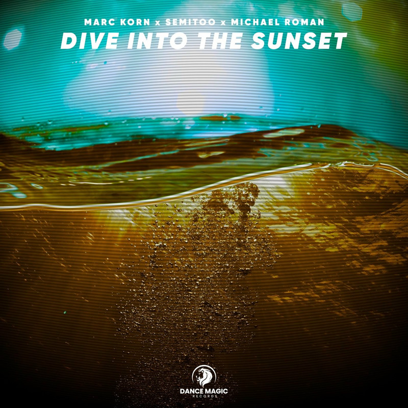 Marc Korn, Semitoo & Michael Roman - Dive into the Sunset (Extended Mix)