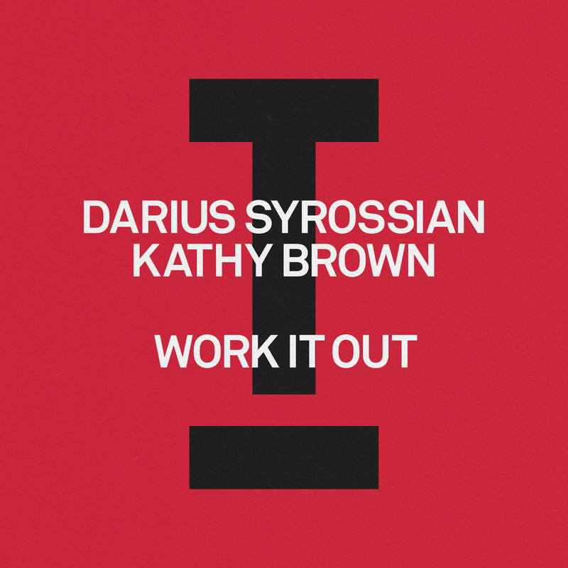 Darius Syrossian, Kathy Brown - Work It Out (Extended Mix)