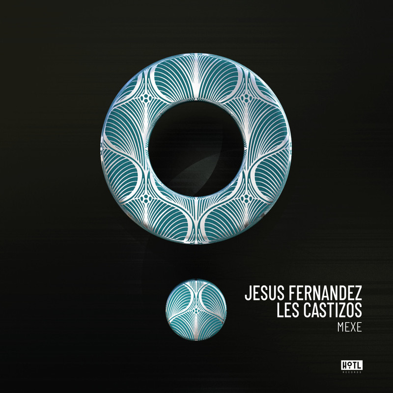 Jesus Fernandez & Les Castizos - Mexe (Extended Mix)