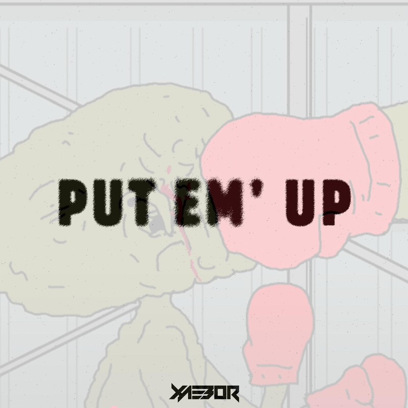 XaeboR - Put Em' Up (Original Mix)