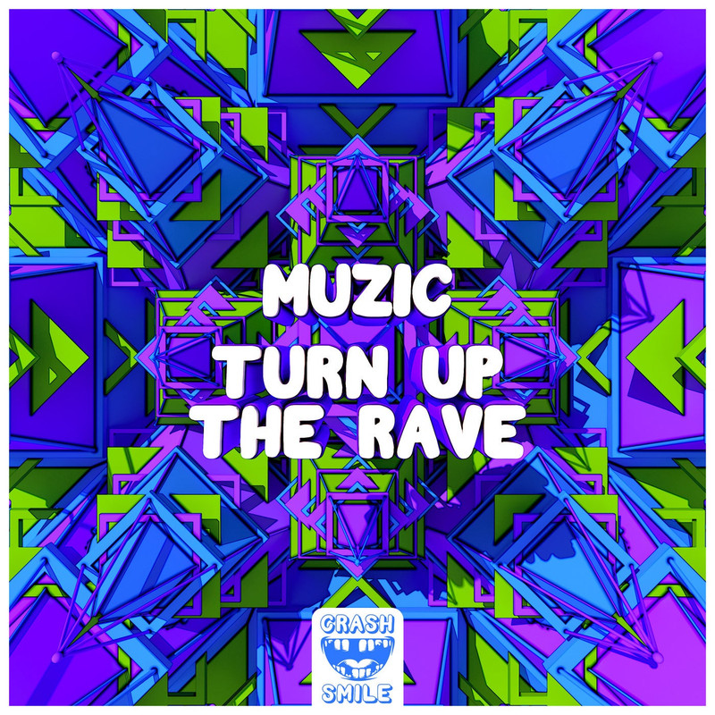 MUZIC - Turn Up The Rave (Extended Mix)