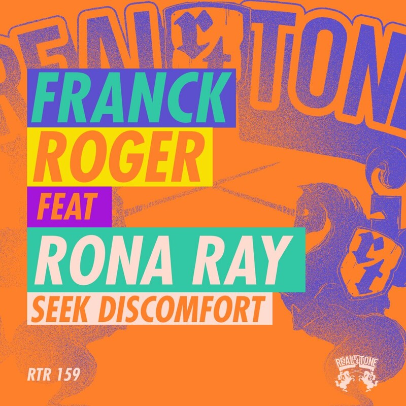 Franck Roger & Rona Ray - Seek Discomfort (Original Mix)