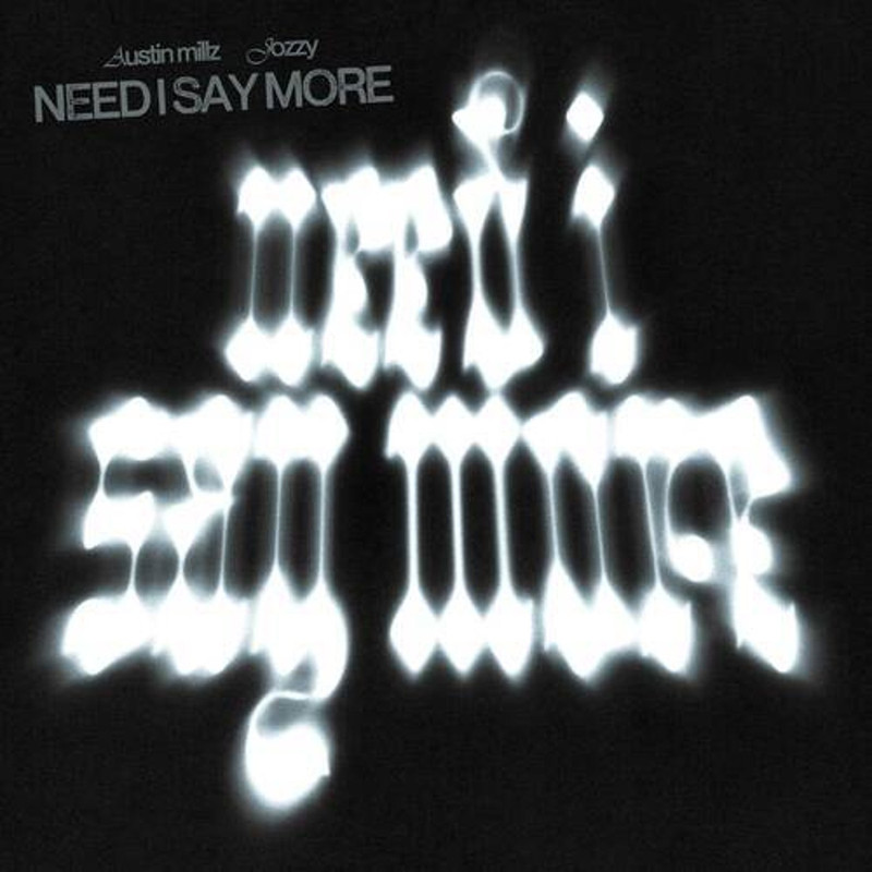 Austin Millz - Need I Say More (Extended Mix)