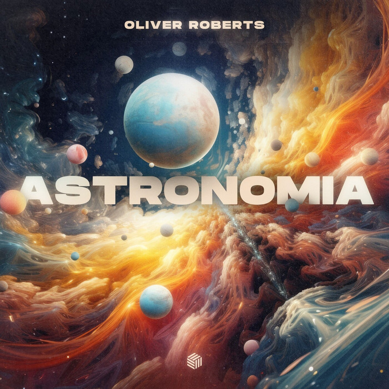 Oliver Roberts - Astronomia (Original Mix)
