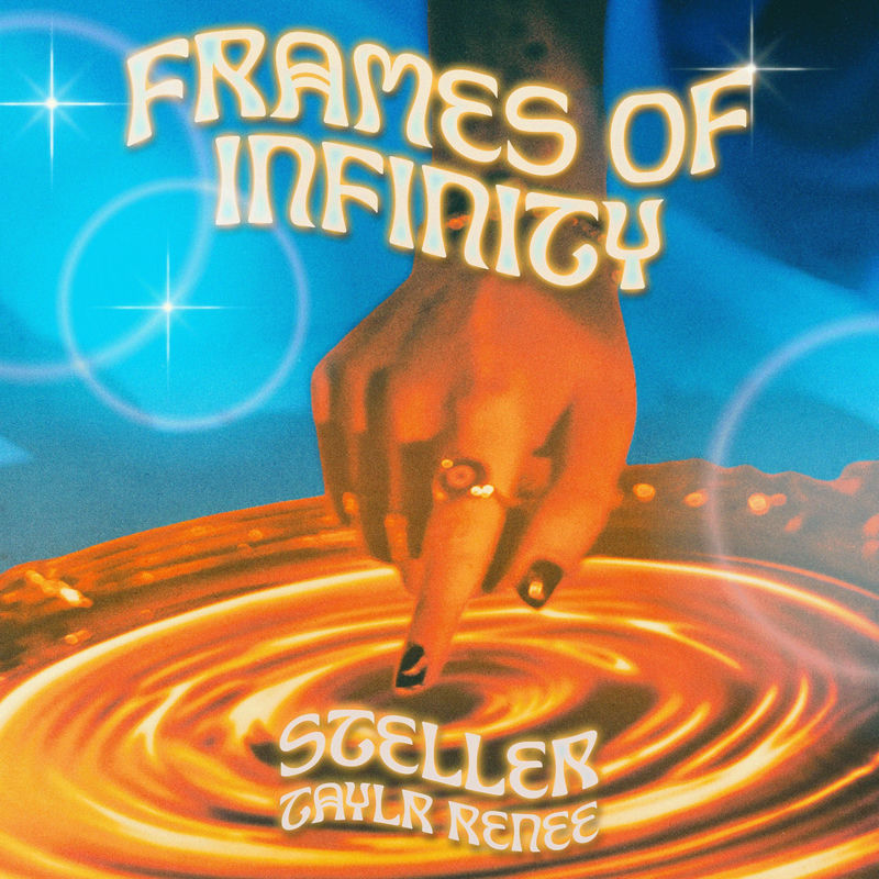 STELLER & Taylr Renee - Frames of Infinity (Original Mix)