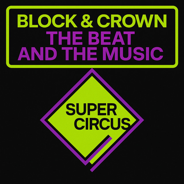 Block & Crown - The Beat and the Music (Original Mix)