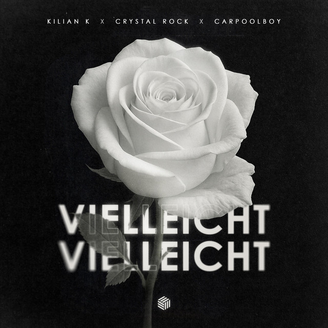 Carpoolboy, Crystal Rock & Kilian K - Vielleicht Vielleicht (Original Mix)