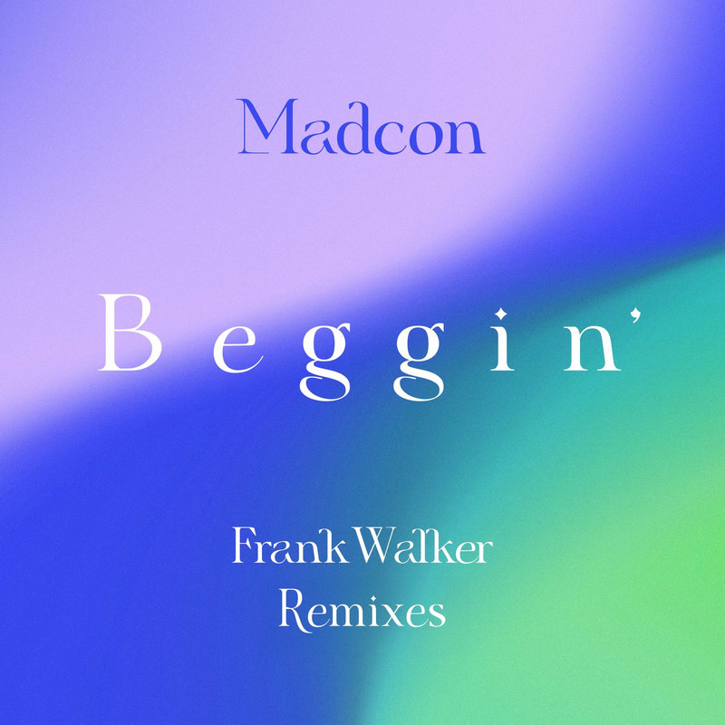 Madcon - Beggin' (Frank Walker Extended Remix)